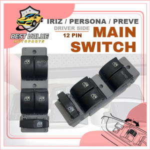 PROTON IRIZ NEW PERSONA PREVE POWER WINDOW MAIN SWITCH MASTER SWITCH DRIVER PEMANDU SUIS TINGKAP CERMIN AUTO DOWN 12 PIN