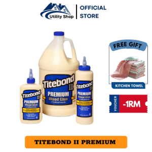 Titebond II Premium Wood Glue Gam Kayu 太棒2代木工胶 - Titebond II Premium Original Gam Kayu