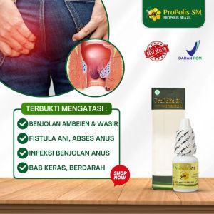 Propolis SM Asli - Obat Wasir Ambeien Ambeyen Fistula Ani Herbal