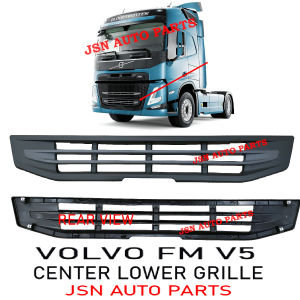 J121S14 CANTER LOWER GRILLE VOLVO FM V5 VERSON 5 LORRY TRUCK AKSESORI