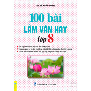 Sách - 100 Bài Làm Văn Hay Lớp 8 - Biên soạn theo chương trình GDPT mới - ndbooks