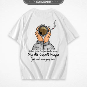 Desain Kaos Keren - Kaos Perkopian Ngopi Dulu - Kaos Kopi - Bahan Combed 20s Lembut Nyaman Standar Distro