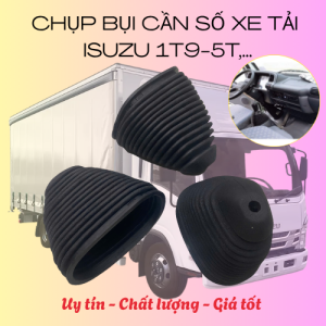 CHỤP BỤI CẦN SỐ XE TẢI ISUZU 1T9-5T QKR 210 230 270 91Ps NMR NQR (GIÁ BÁN THEO CÁI)