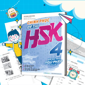 Sách Chinh phục đề thi HSK 4 (Kèm giải thích ngữ pháp chi tiết)