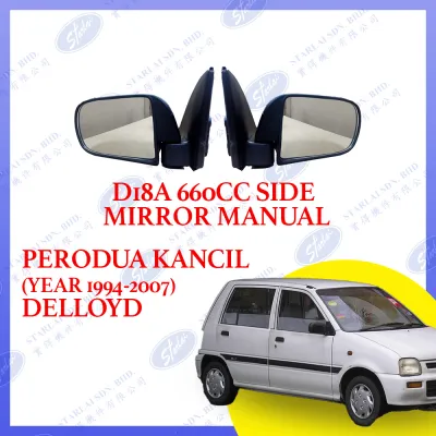 PERODUA KANCIL D18A 660CC SIDE MIRROR MANUAL (YEAR 1994-2007) DELLOYD LEFT/RIGHT SIDE