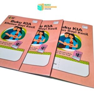 BUKU KIA KHUSUS BAYI KECIL / PREMATUR -  Kesehatan Ibu dan Anak
