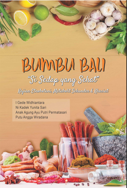 Buku Bumbu Bali “Si Sedap yang Sehat” Kajian Etnobotani, Metabolit ...