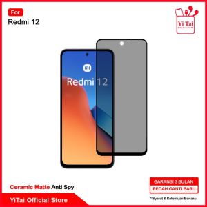 YITAI - Ceramic Matte Anti Spy Xiaomi Redmi 12 Yitai Indonesia