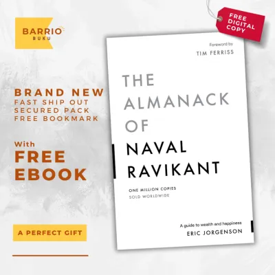 The Almanack of Naval Ravikant by Eric Jorgenson – Paperback