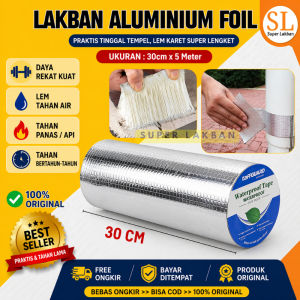 Lakban Perekat Anti Bocor Aluminium Foil Rubber Lem Butyl 30CM x 5M Tahan Air dan Panas