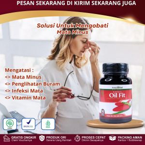 Oil Fit - Obat Mata Minus Obat Mata Buram Penglihatan Kabur Obat Mata Katarak Infeksi Mata