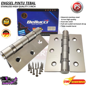 ENGSEL BELLUCCI 3"INCI ENGSEL PINTU STAINLESS STEEL 3" BAHAN TEBAL ENGSEL JENDELA 3"INCI BELLUCCI BL