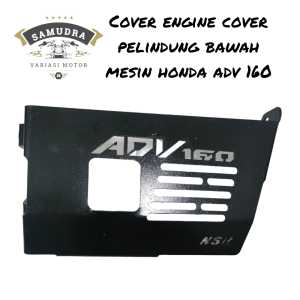 COVER ENGINE COVER PELINDUNG BAWAH MESIN COVER MESIN PNP HONDA ADV 160 HERIGO.ID