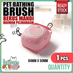 Pet Silicone Bath Brush / Cat Dog Shampoo Dispenser Shower Massage Brush Comb Berus Sikat Mandi Kucing 宠物 洗澡刷 沐浴刷 猫狗梳子