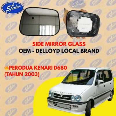 🔥PERODUA KENARI D680 2003 SIDE MIRROR GLASS SIDE MIRROR GLASS - OEM DELLOYD LOCAL BRAND