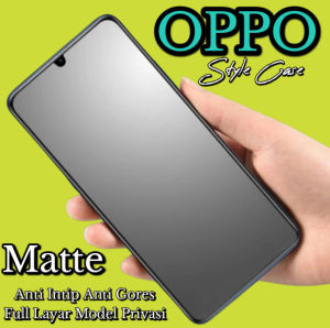 ANTI GORES KACA MATTE OPPO A12 / A15 / A16 / A17 / A18 / A20 / A3S / A53 / A31 / A38 / A54 / A58 4G / A5 2020 / A78 / A57 / A77s / A9 2020 / A37 / A98 / A83 / A55 / A96 / A7 / A59 / A1K TEMPERED GLASS OPPO FULL LAYAR / A74 / A76 / A15s / ANTI GORES KACA