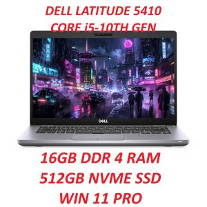 DELL LATITUDE 5410/INTEL CORE i5/10TH GEN PROCESSOR/16GB DDR4 RQAM/512GB NVME SSD/14" LED WSCREEN/INTEL HD GRAPHIC /BUILT IN WEBCAM/WIFI/WIN 11 PRO/ FASR SHIPPING