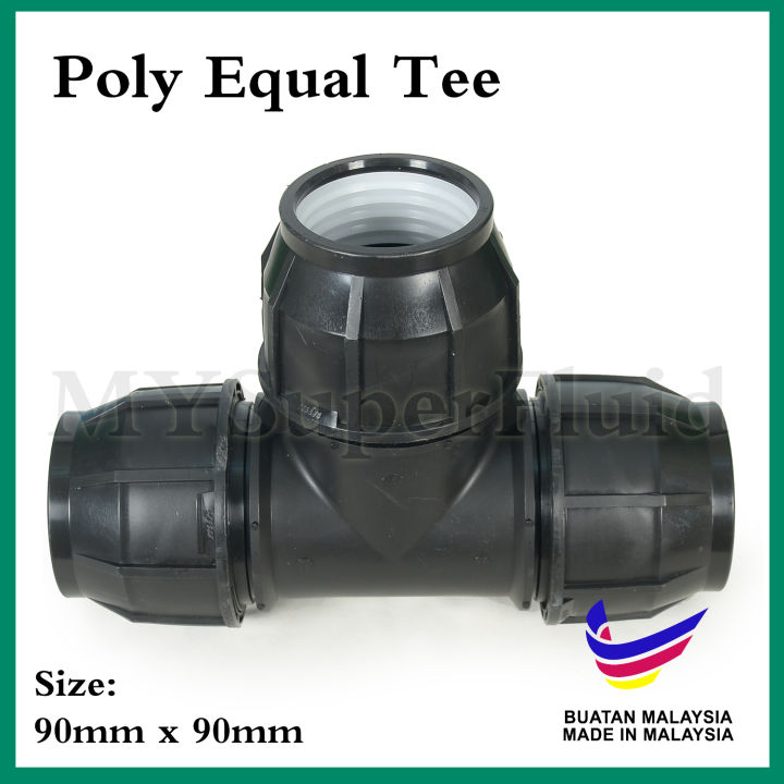 POLY FITTINGS HDPE POLY PIPE EQUAL TEE [90mm] | Lazada