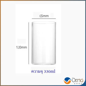 Orna แก้วน้ำเย็น ถ้วยใส่น้ำผลไม้ แก้วนม Clear glass