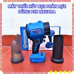 Máy thổi hút bụi phản lực dùng chân pin phổ thông Navara lực hút thổi mạnh chuyên dọn dẹp nhà xưởng
