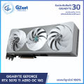 [GZest] การ์ด(GPU) GIGABYTE GEFORCE RTX 5070 TI AERO OC 16G. 