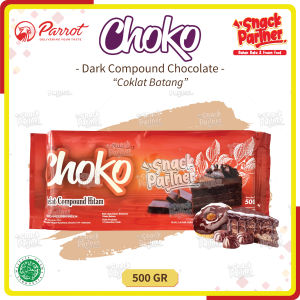 CHOKO Dark Chocolate Compound 250 / 500 GR by Parrot - Coklat Choco Batang Leleh Hitam DCC - Banjarmasin 250GR 2500GR