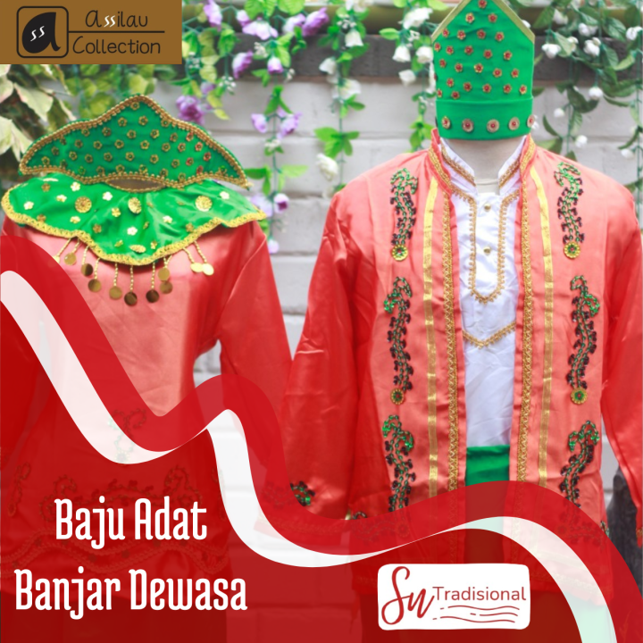 Baju Adat Kalimantan Selatan/Banjar Dewasa Satuan ( Laki/Perempuan )