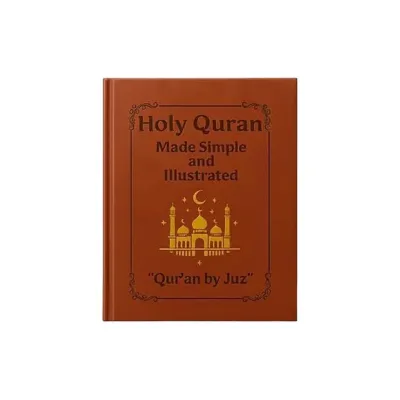 Illustrated Quran Complete Study Plan with English Summary Simplified Holy Quran Book