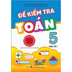Sách - Đề Kiểm Tra Toán 5 - Bộ sách Kết Nối biên soạn theo chương trình GDPT mới - ndbooks