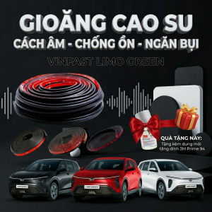 Combo Gioăng Dán Cách âm cho Xe Vinfast Limo Green chống ồn ngăn bụi và thoát nhiệt hiệu quả dễ làm