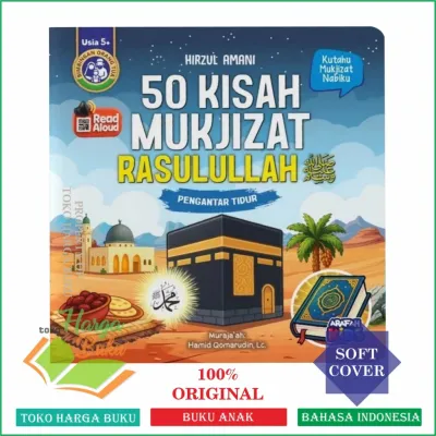 50 Kisah Mukjizat Rasulullah Pengantar Tidur FULL COLOR Usia 5+ Sirah Nabawiyah ORI - Arafah Kids