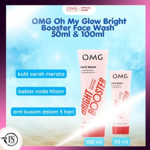 New ! OMG Oh My Glow Bright Booster Face Wash Ukuran 10ml & 50ml