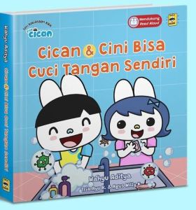 BUKU SERI FUN CICAN: CICAN&CINI BISA CUCI TANGAN SENDIRI (BOARDBOOK)-REPUBLISH