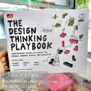 BUKU BISNIS THE DESIGN THINKING PLAYBOOK MICHAEL LEWRICK PATRICK LINK LARRY LEIF ASLI NON REPRO - DESIGN BOOK