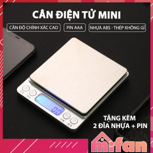 Cân Điện Tử Mini Cân Tiểu Ly Cao Cấp 2021 MIFAN 0.01g - 10kg - Nhỏ Gọn Siêu Chính Xác Thép Không Gỉ Màn LCD - Tặng Kèm 2 Đĩa Cân và Pin