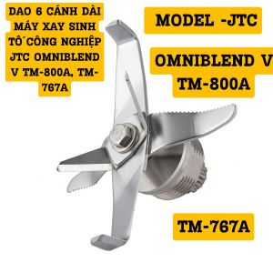 Dao 6 cánh dài máy xay sinh tố công nghiệp JTC