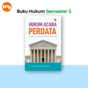 Buku Hukum Semester 5 | Hukum Peradilan TUN ( Tata Usaha Negara )Hukum Acara PidanaHukum Acara Perdata - Pustaka Baru Press