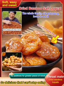✨Bamboo salt loquat paste Pure natural snacks Sweet and sour snacks Loquat paste dried fruit Sweet and sour appetizers  Throat soothing and cough relieving health food Additive-free healthy preserved fruits