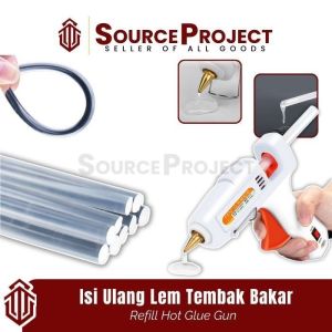 Isi Ulang Refil Lem Tembak Bakar Lilin Glue Gun Stick Kecil Besar | Source Project