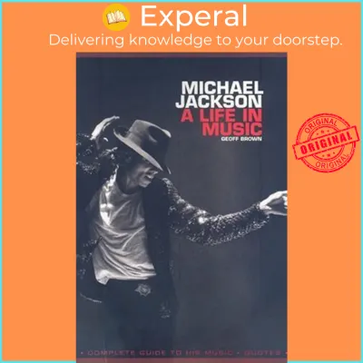 Michael Jackson: A Life in Music by Geoff Brown (UK edition paperback)