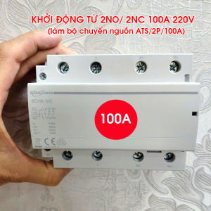 Bộ contactor 2NO 2NC 100A 2P 220V Bộ chuyển nguồn điện tự động ATS 100A chuyển mạch nhanh không gây mất điện cầu dao đảo chiều