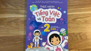 Thực hành Tiếng việt và Toán lớp 2 tập hai