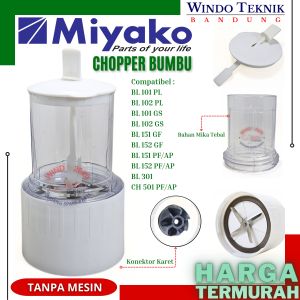 CHOPPER BUMBU MIYAKO | BLENDER BASAH MIYAKO | SPAREPART BUMBU BASAH | WET MILD BLENDER MIYAKO