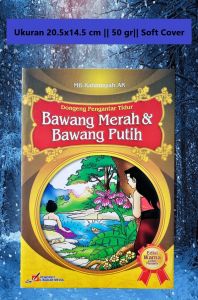 Dongeng Pengantar Tidur : Bawang Merah dan Bawang Putih