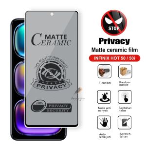 Tempered Glass Infinix Hot 50 50i Pro 4G 5G Layar Privacy Ceramic Matte