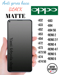 ANTI GORES KACA OPPO A32 / A33 / A52 / A53 / A54 / A72 / A73 / A73 5G / A74 / A74 5G / A93 / A94