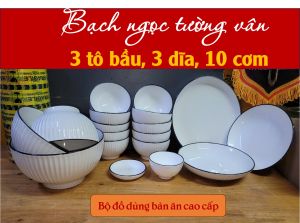 BỘ 3 TÔ BẦU  10 CHÉN CƠM 3 DĨA ẢO 1 DĨA TƯƠNG 1 CHÉN NHỎ- GỐM SỨ MẪU BẠCH NGỌC TƯỜNG VÂN + TẶNG KÈM 10 ĐÔI ĐŨA GỖ LÊ VÂN