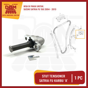 Stut Tensioner Satria Fu 150 Karbu (KNZ) Tonjokan Tekanan Setelan Rantai Keteng Kamprat Suzuki