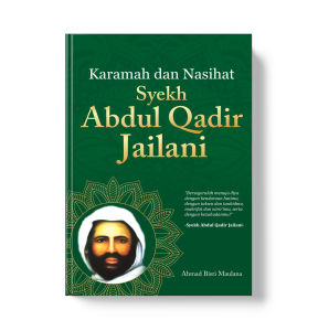 Buku Karamah dan Nasihat Syekh Abdul Qadir Jailani