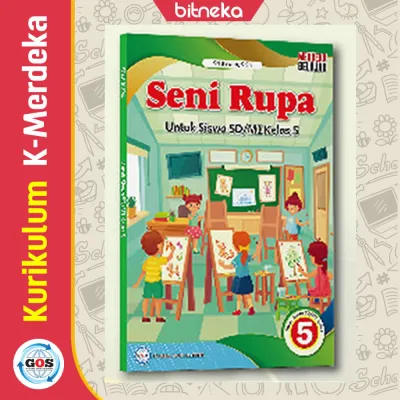 Buku Siswa Seni Rupa SD/MI Kelas 5 Kurikulum Merdeka - GOS